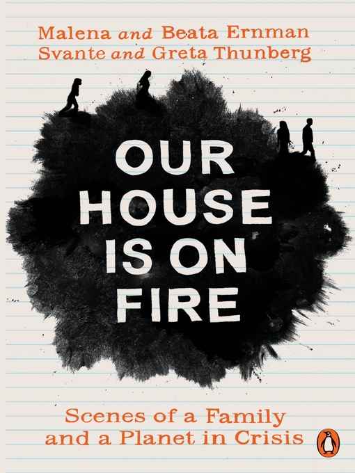 Title details for Our House is on Fire by Malena Ernman - Wait list